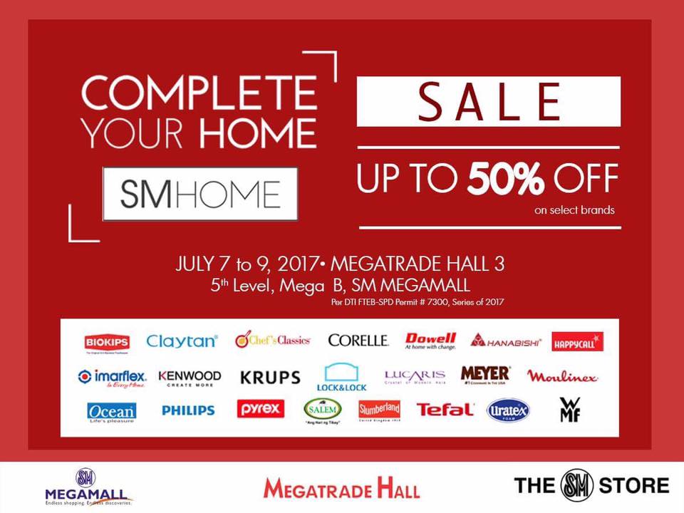 Sm Home Warehouse Sale July 7 To 9 2017 At Sm Megamall