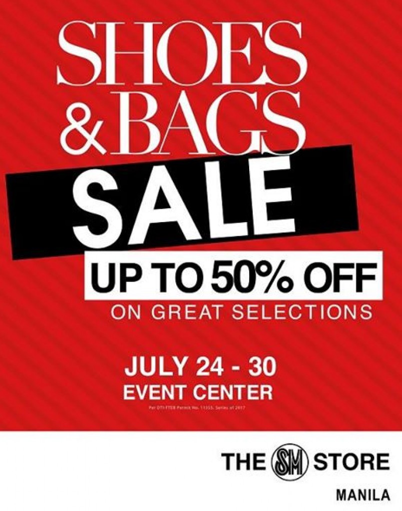 SM Store Manila's Grandest Bodega Shoes and Bags Sale -July 24 up to 30, 2017 Grandest Bodega Shoes and Bags Sale