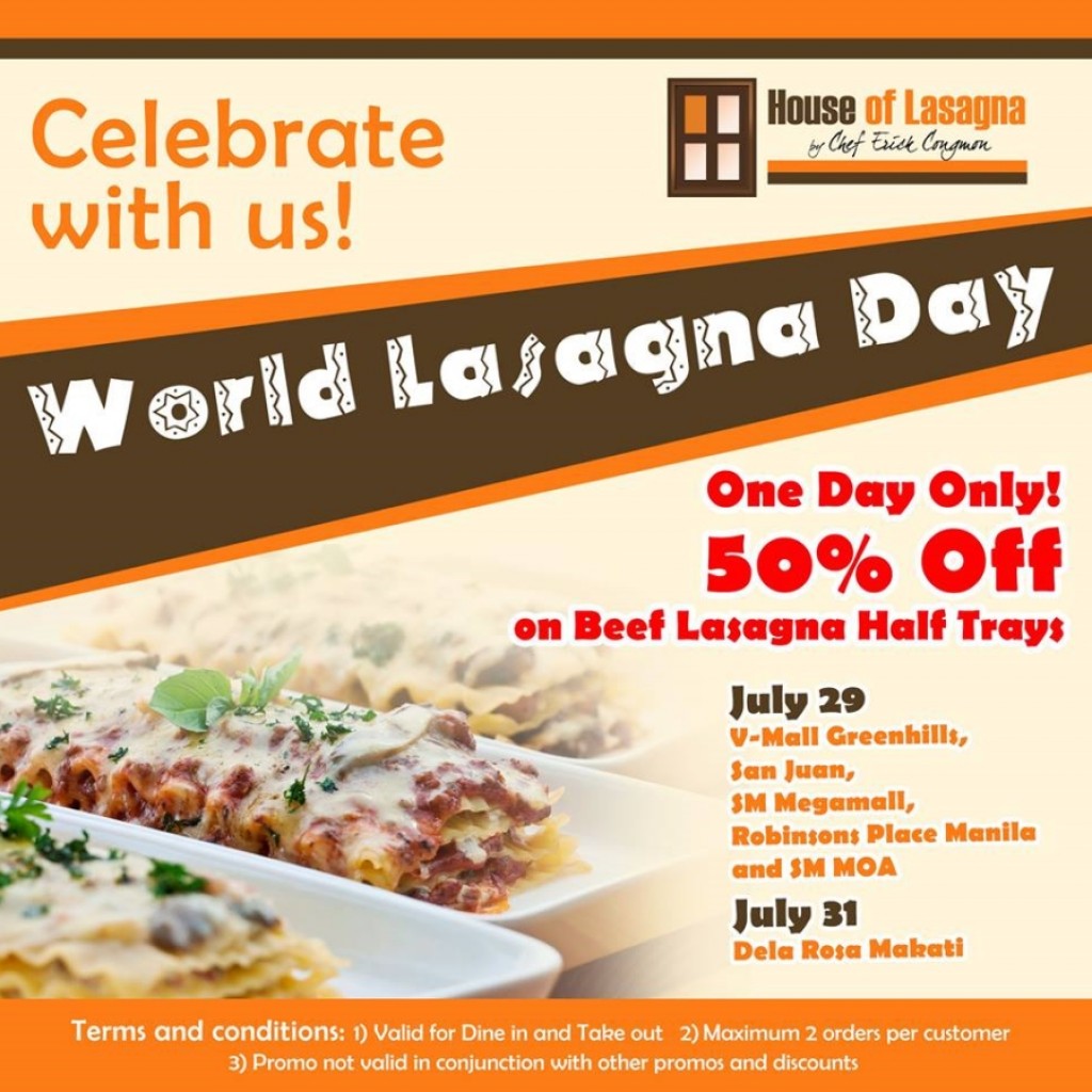 World Lasagna Day Promo at House of Lasagna - July 29, 2017 World Lasagna Day Promo