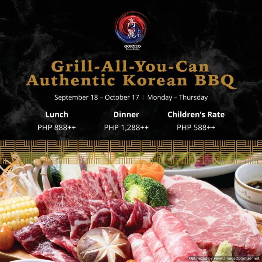 GORYEO Grill-All-You-Can Authentic Korean BBQ until October 17, 2017 Grill-All-You-Can Authentic Korean BBQ