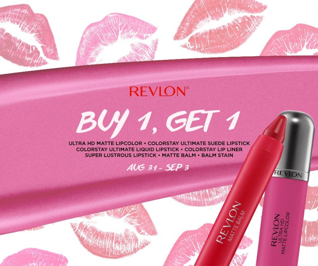 REVLON Lipstick Buy 1, Get 1 FREE Promo - Aug 31 to Sep 03 REVLON Lipstick Buy 1, Get 1 FREE promo