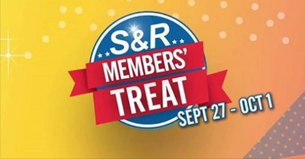 S&R Members' Treat Sale from September 27 to October 1, 2017 S&R Members' Treat Sale