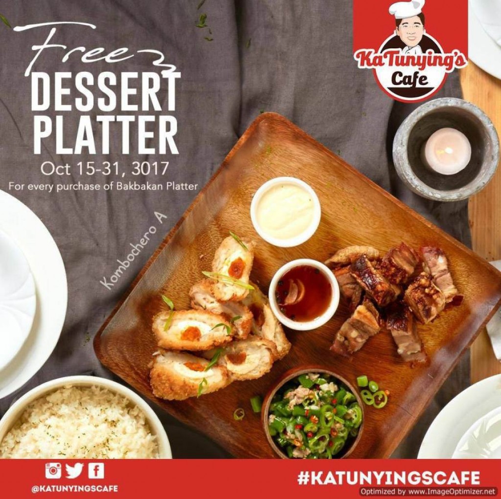 FREE Dessert Platter Promo at Ka Tunying's Cafe from October 15-31, 2017 FREE Dessert Platter Promo at Ka Tunying