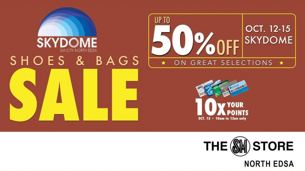 Skydome Shoes and Bags Sale from October 12 to 15 2017 Skydome Shoes and Bags Sale