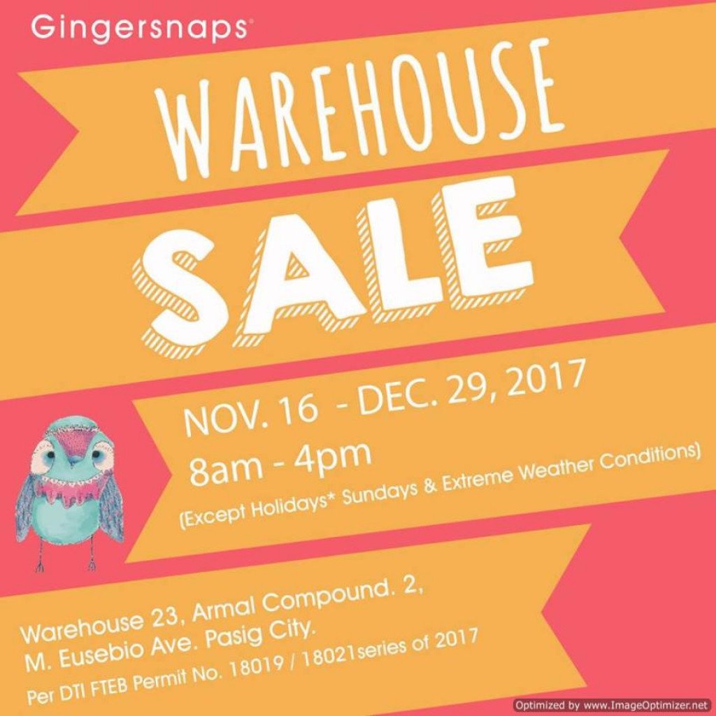 Gingersnaps Warehouse Sale from Nov 16 to Dec 29, 2017 Gingersnaps Warehouse Sale