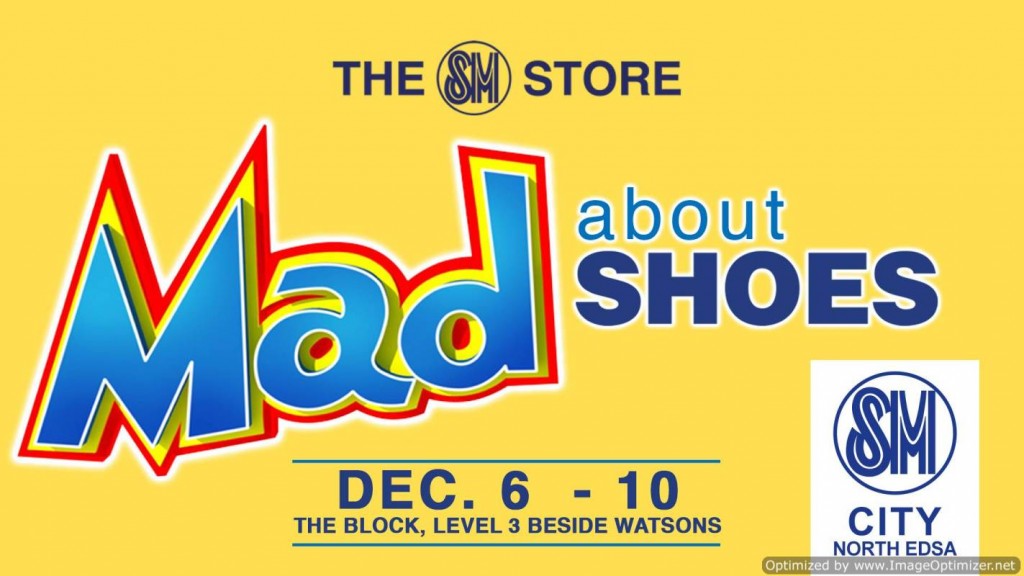SM City North Edsa Mad About Shoes Sale from Dec 6-10, 2017 SM City North Edsa Mad About Shoes