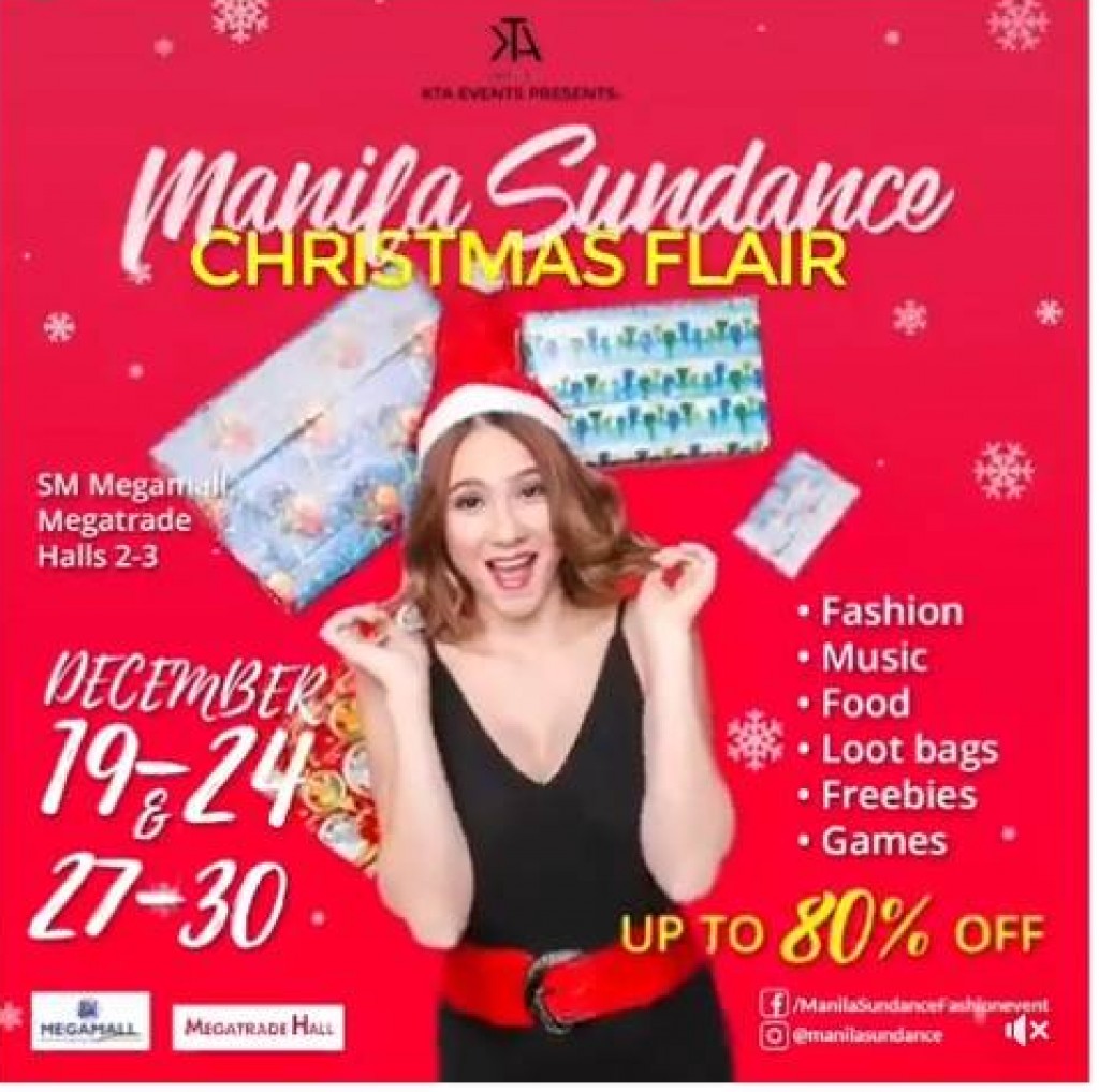 Manila Sundance Christmas Flair - December 19-24 and 27-30, 2017 Manila Sundance Christmas Flair