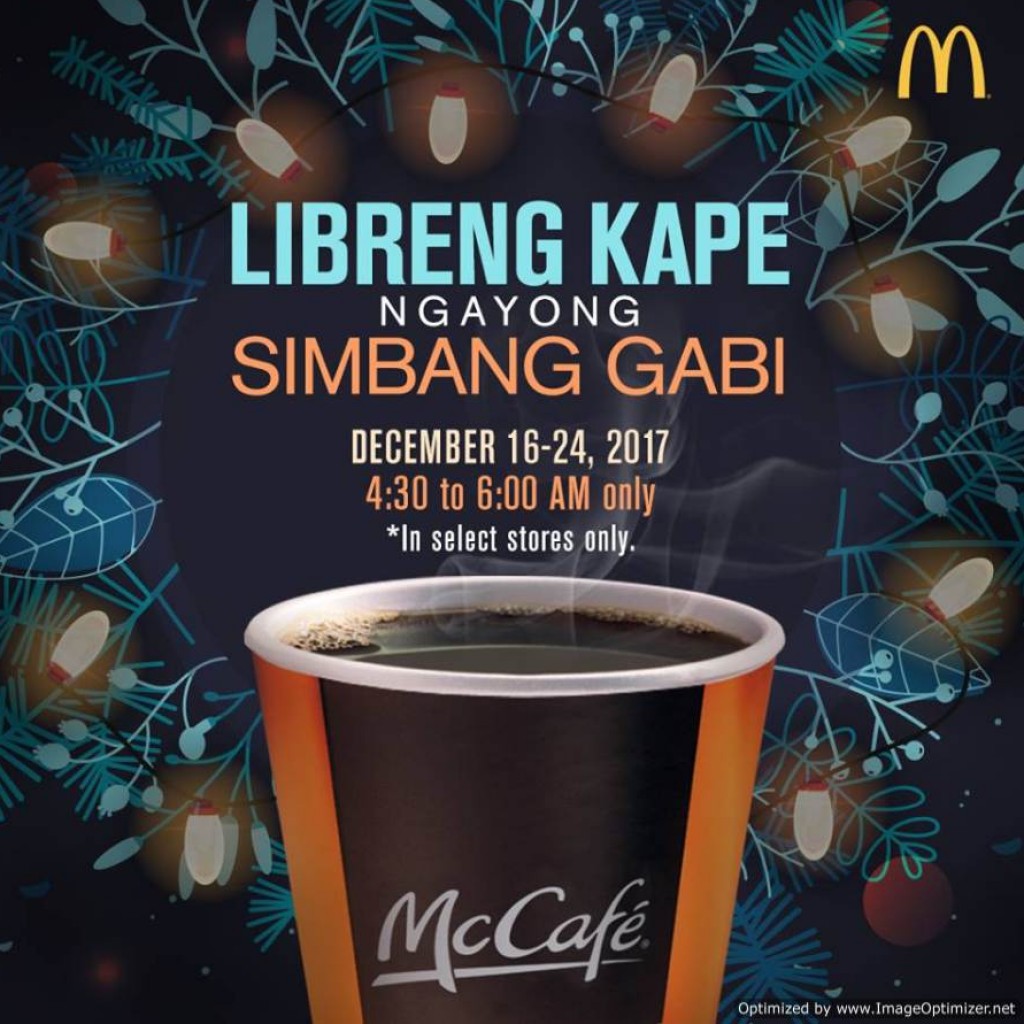 McDonald's Simbang Gabi Promo - Libreng Kape from December 16 to 24, 2017 McDonald's Simbang Gabi Promo
