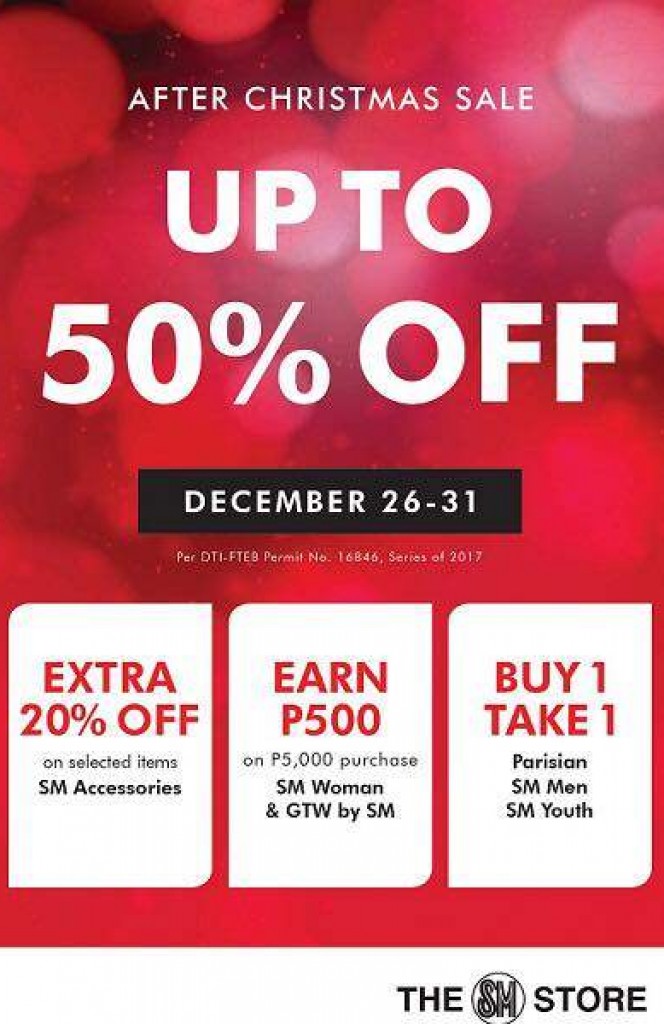 The SM Store After Christmas Sale until December 31, 2017 The SM Store After Christmas Sale