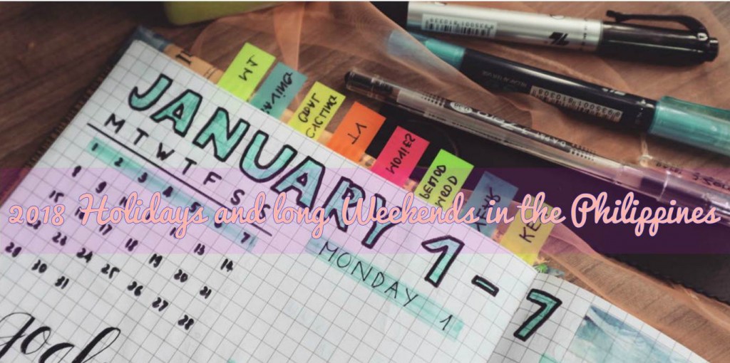 2018 Holidays and Long Weekends in the Philippines 2018 Holidays and Long Weekends in the Philippines