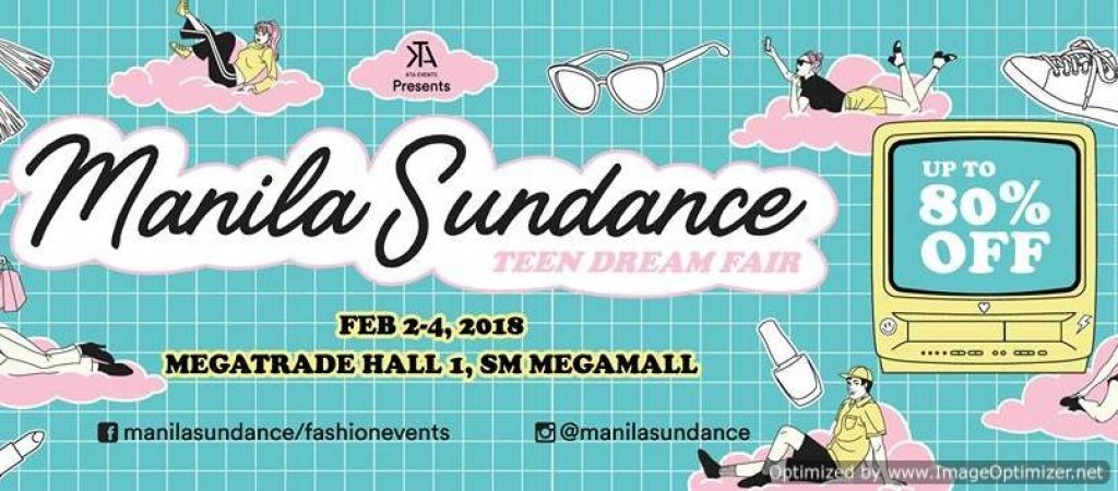 Manila Sundance Teen Dream Fair from February 2-4, 2018 Manila Sundance Teen Dream Fair