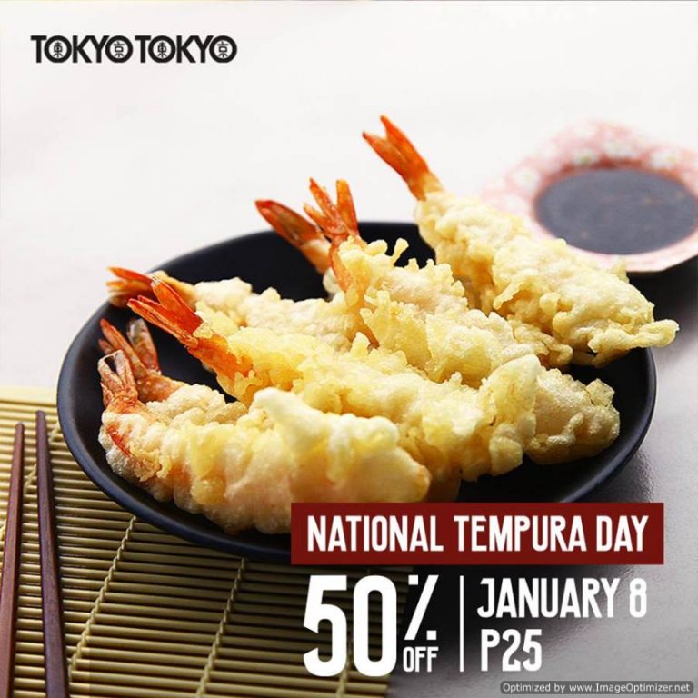 Tokyo Tokyo’s National Tempura Day Promo January 8, 2017 ONLY PROUD
