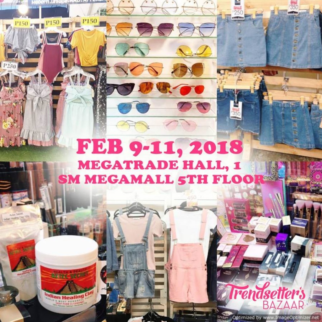 The Trendsetter's Bazaar at the Megatrade Hall 1 in SM Megamall - Feb 9-11, 2018 The Trendsetter's Bazaar