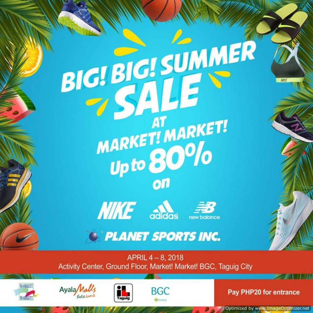 BIG! BIG! Summer Sale at the Market! Market! - Discounts up to 80% OFF on Nike, Adidas and New Balance from April 4-8, 2018 BIG! BIG! Summer Sale at the Market! Market!