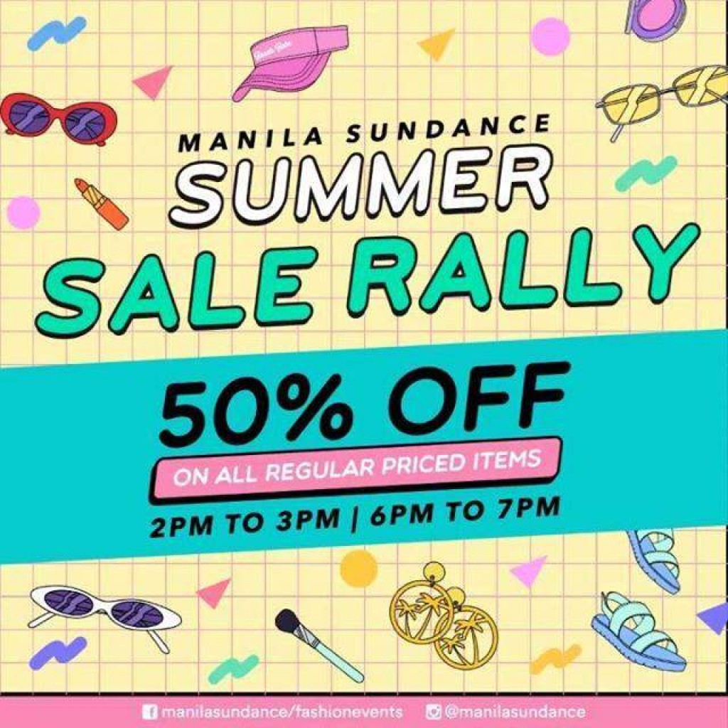 50% OFF on ALL Regular Priced Items at Manila Sundance Summer Sale Rally from March 23-25, 2018 Manila Sundance Summer Sale Rally
