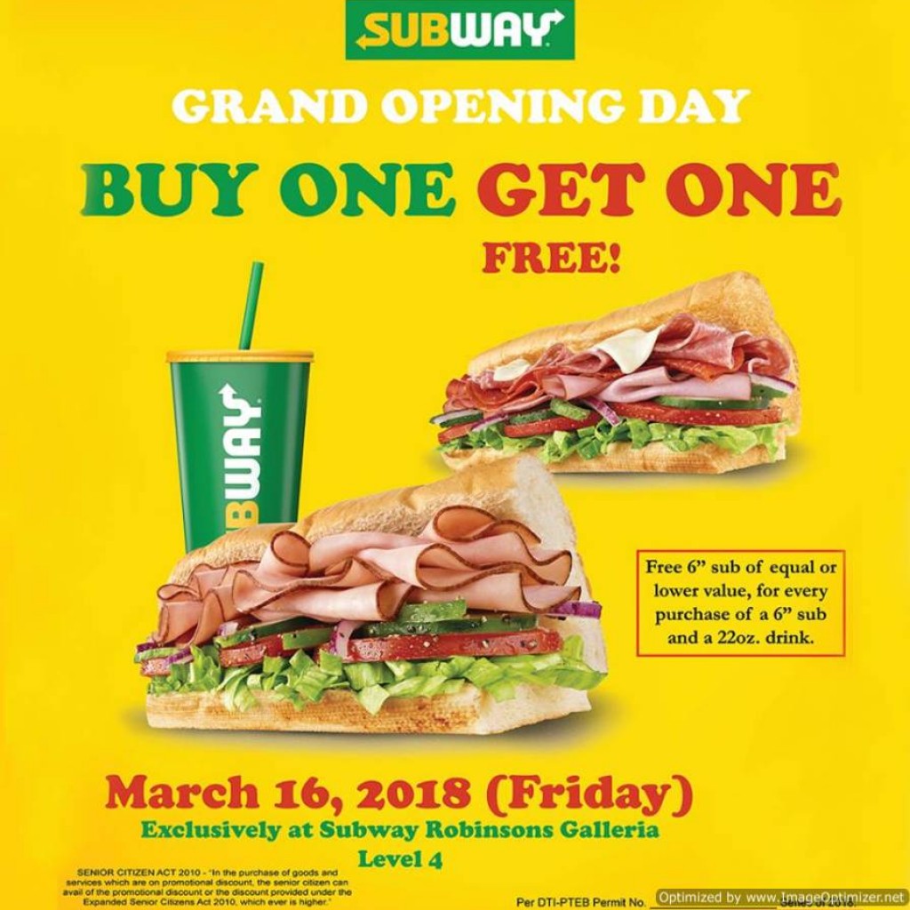 Buy One Get One FREE at Subway Robinsons Galleria Grand Opening March