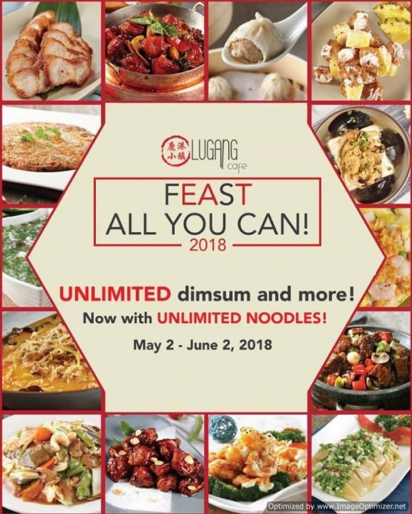 UNLI Dimsum and MORE! Lugang Cafe's Feast All You Can 2018 from May 2 to June 2, 2018 Lugang Cafe's Feast All You Can 2018