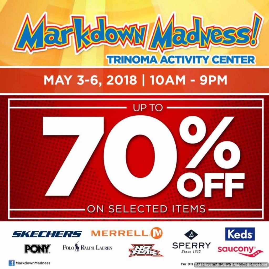 Get up to 70% OFF at Markdown Madness in TriNoma - May 3 to 6, 2018 Markdown Madness in TriNoma