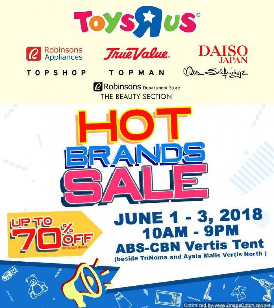 HOT Brands Sale at the ABS-CBN Vertis Tent from June 1 to 3, 2018 ABS-CBN Vertis Tent