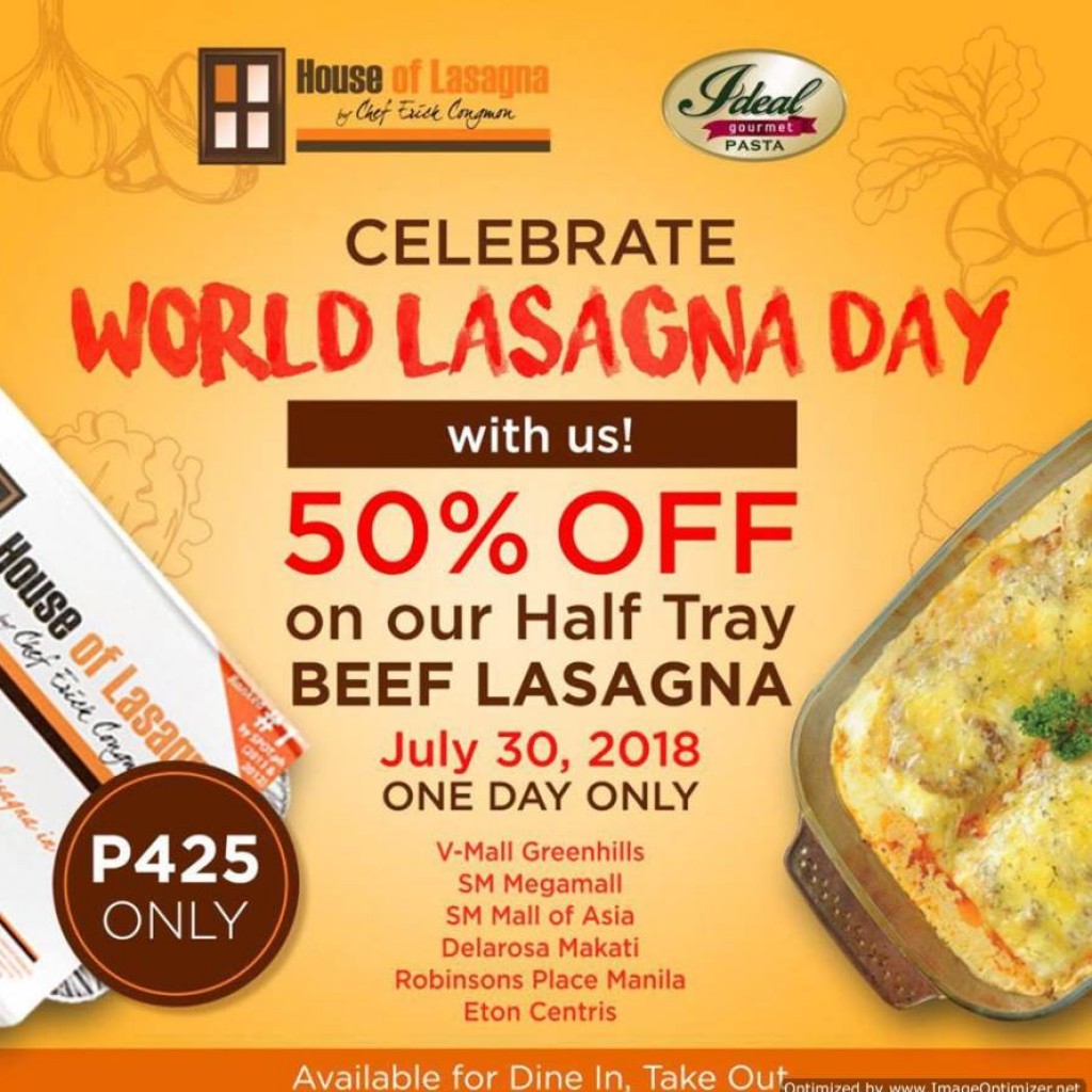 House of Lasagna's World Lasagna Day Promo- July 30, 2018 ONLY House of Lasagna's World Lasagna Day