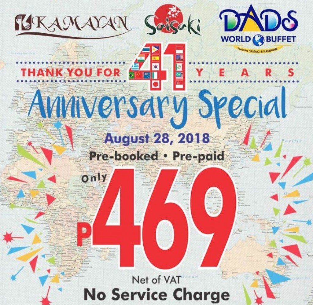 Dads World Buffet 41st Anniversary Treat - August 28 ONLY Dads World Buffet 41st Anniversary Treat