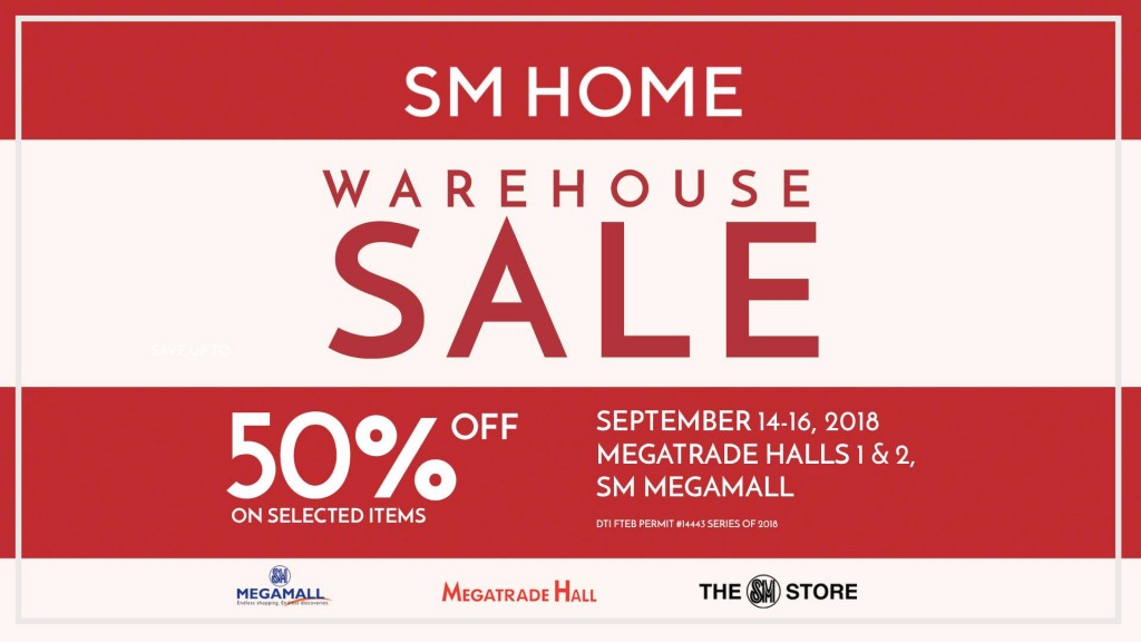 SM Home Warehouse Sale 2018 at Megatrade Hall - Sept 14 to 16 SM Home Warehouse Sale Sept 2018 1024x576