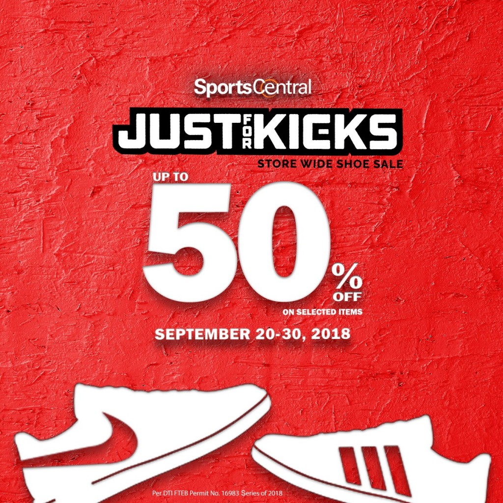 Sports Central's Just For Kicks Sale until Sep 30, 2018 Sports Central's Just For Kicks Sale