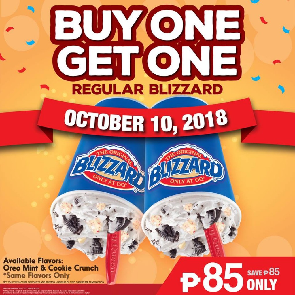 Dairy Queen's Buy One Get One Promo on Regular Blizzard - Oct 10, 2018 Dairy Queen's Buy One Get One Promo
