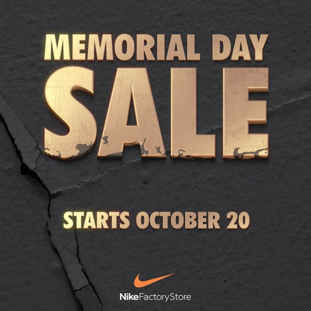 NIKE Factory Store's Memorial Day Sale 2018 - starts on Oct.20 NIKE Factory Store's Memorial Day Sale 2018