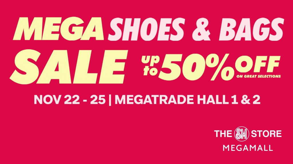 Mega Shoes & Bags Sale 2018 at the Megatrade Hall 1 & 2 - Nov. 22-25 Mega Shoes & Bags Sale 2018