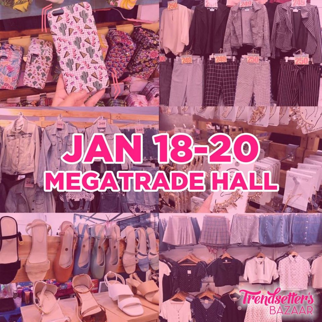 Trendsetter's Bazaar at Megatrade Hall - Jan. 18-20, 2019 Trendsetter's Bazaar at Megatrade Hall