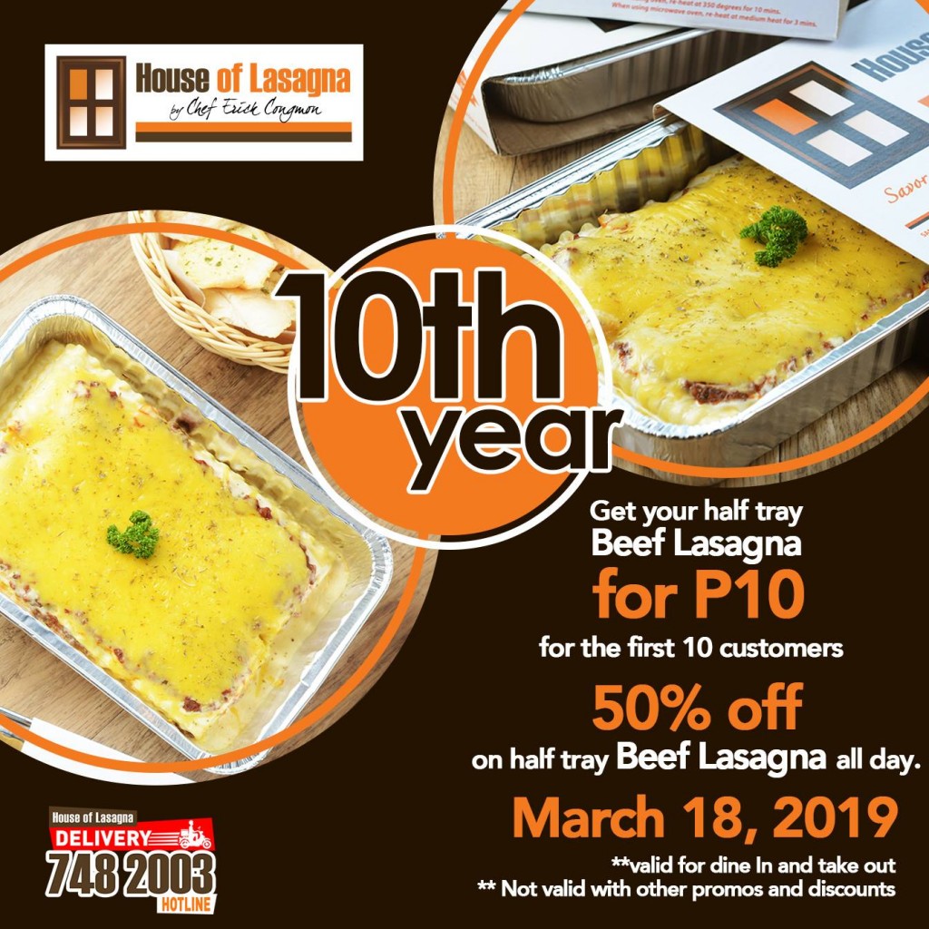 House of Lasagna's Half-Tray Beef Lasagna for Php10 - A 10th Year Anniversary Promo House of Lasagna's Half-Tray Beef Lasagna for Php10