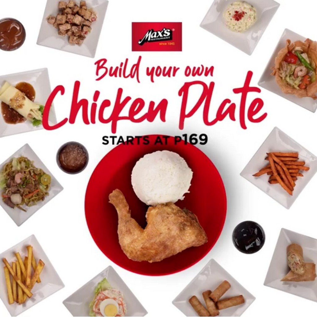 Max’s Build Your Own Chicken Plate - Starts at Php169 Max’s Build Your Own Chicken Plate