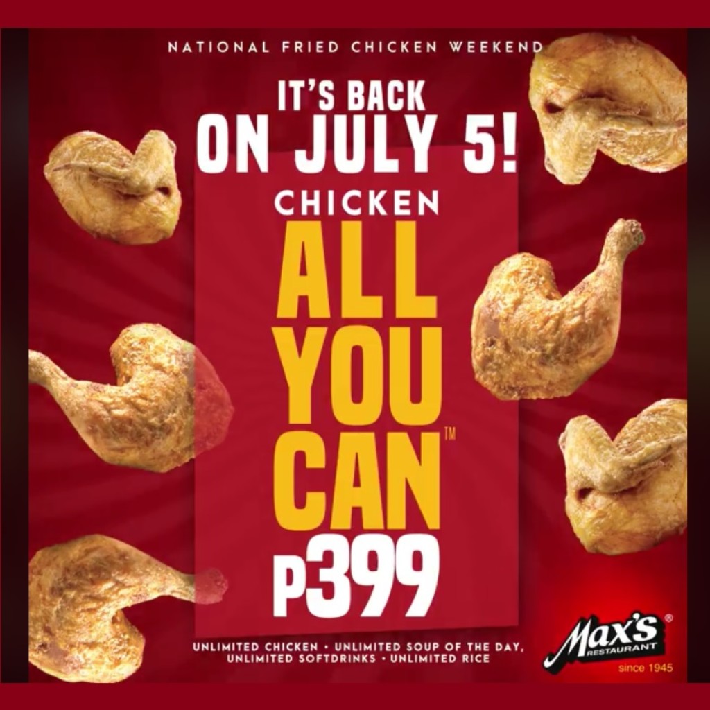Max's National Fried Chicken Weekend Treats - July 2019 Max's National Fried Chicken Weekend Treats
