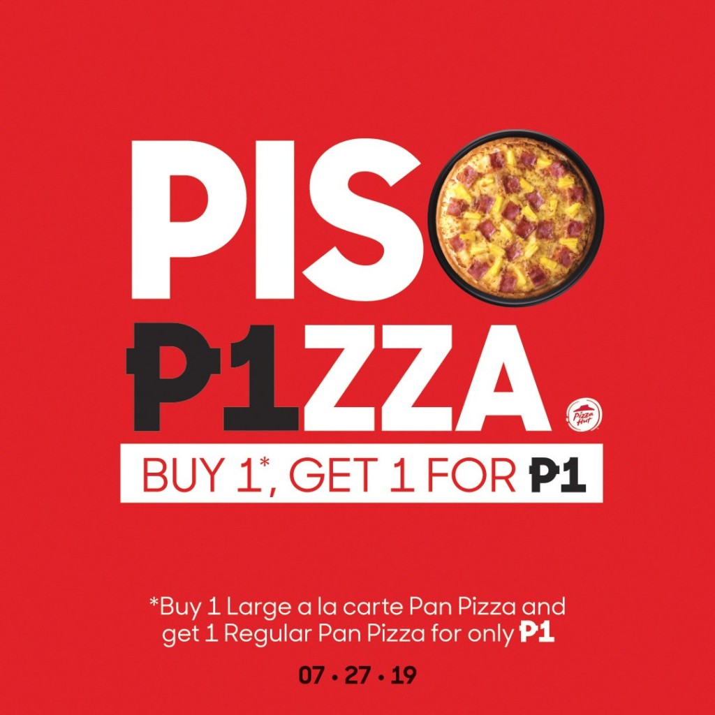 Pizza Hut's PISO PIZZA Promo - July 27 ONLY Pizza Hut's PISO PIZZA Promo