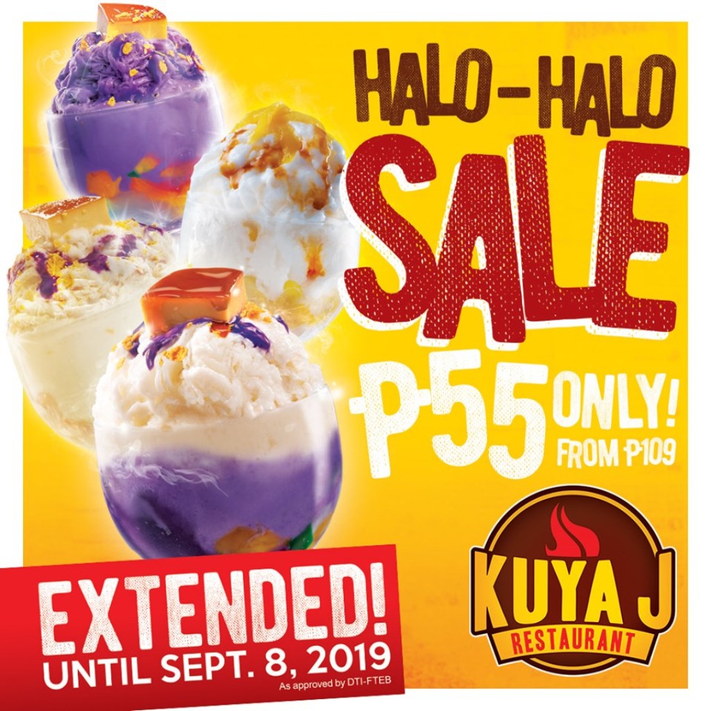 EXTENDED! Kuya J's HALO-HALO SALE until Sept 8, 2019 Kuya J's HALO-HALO SALE
