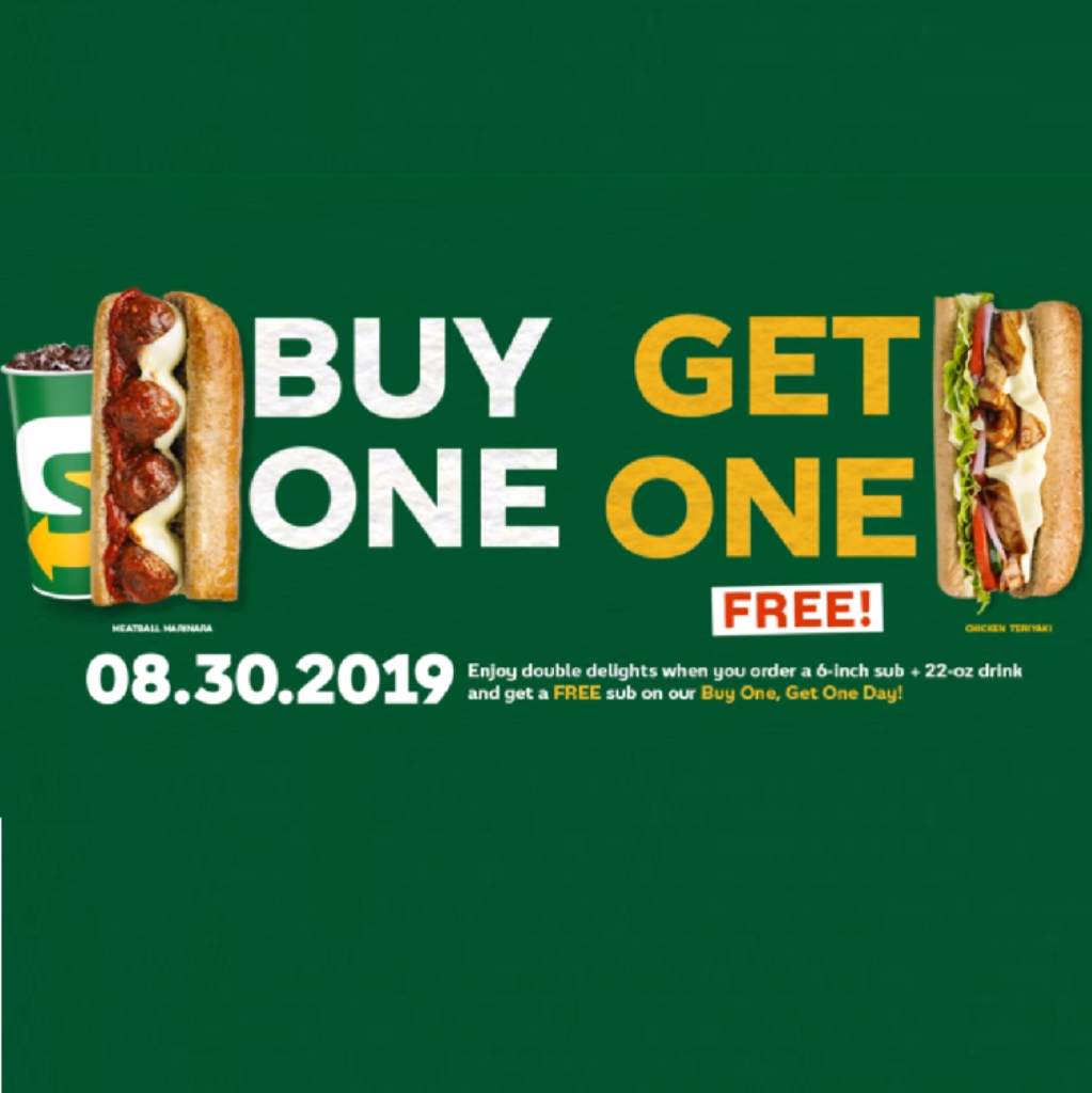 Subway's Buy One Get One FREE - August 30, 2019 ONLY Subway's Buy One Get One FREE