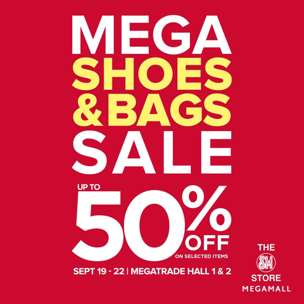 Mega Shoes and Bags Sale for September 2019 at Megatrade Hall 1 & 2 Mega Shoes and Bags Sale for September 2019