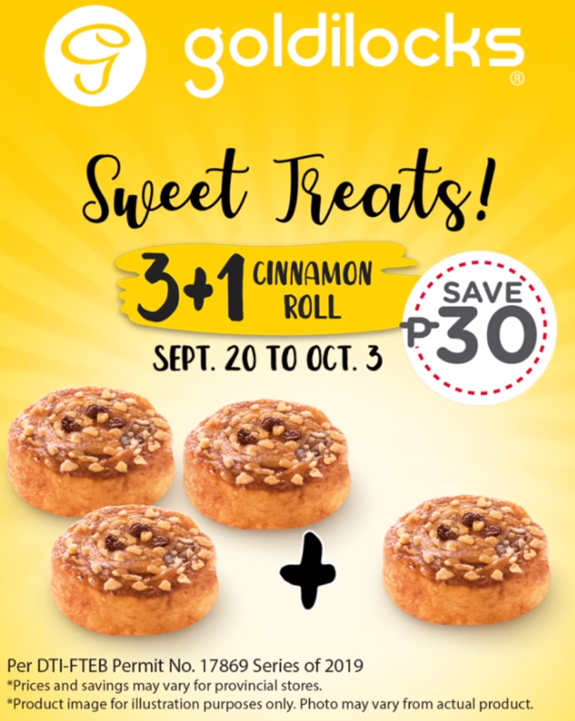 Goldilocks Sweet Treats - 3+1 Cinnamon Rolls until Oct. 3, 2019 Goldilocks Sweet Treats