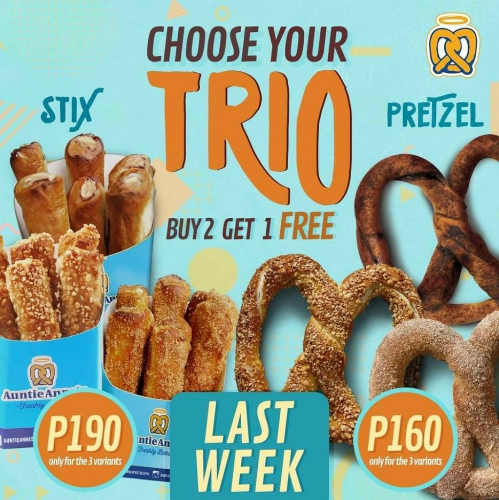 Auntie Anne's Choose Your Trio Promo until August 30 Auntie Anne's Choose Your Trio Promo