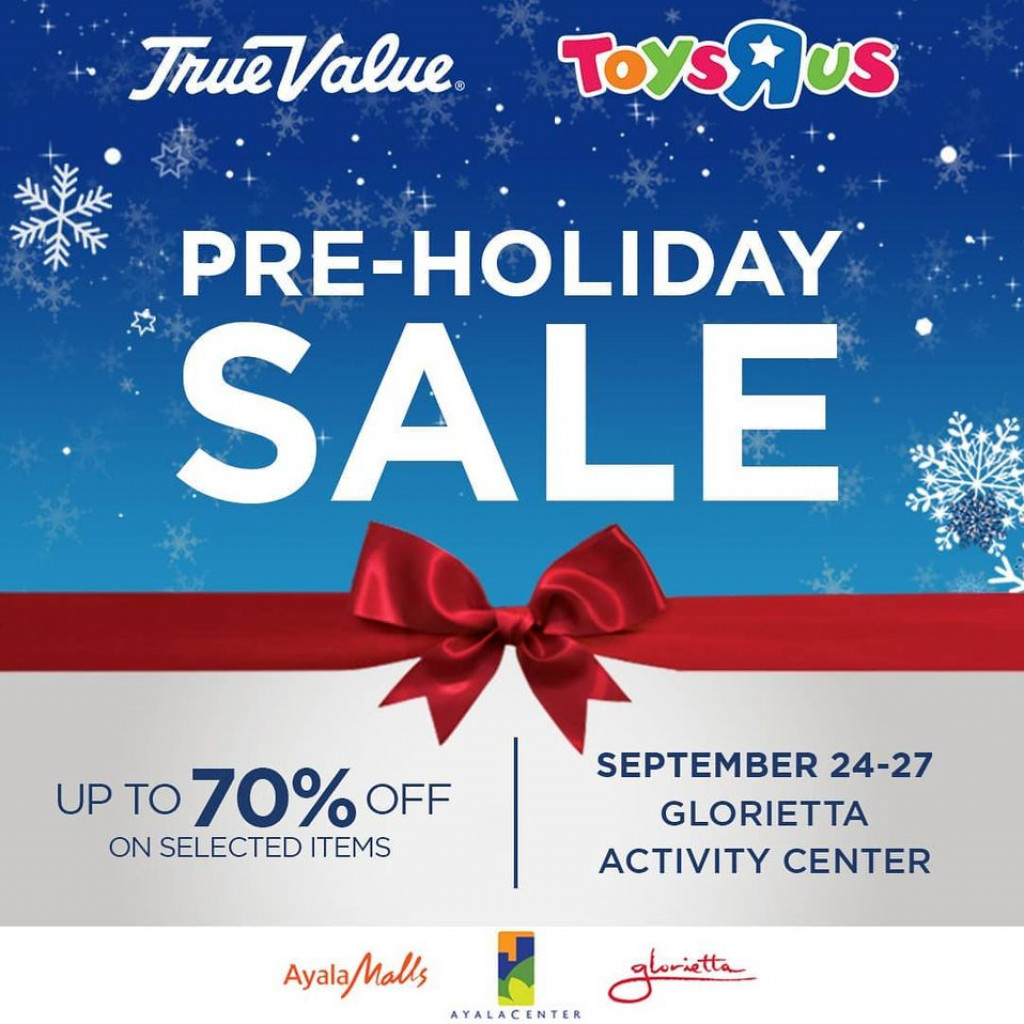 Toys "R" Us Philippines and True Value Pre-Holiday Sale at Glorietta Toys R Us Philippines and True Value Pre-Holiday Sale