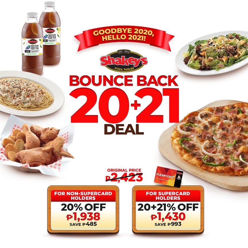 Shakey’s NEW 20+21 Bounce Back Deal until March 31, 2021 ONLY PROUD