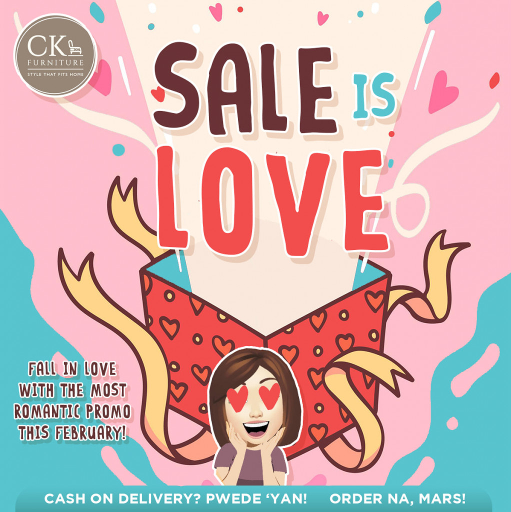 CK Furniture Sale is Love Online Promo until February 28, 2021 CK Furniture Sale is Love Online Promo