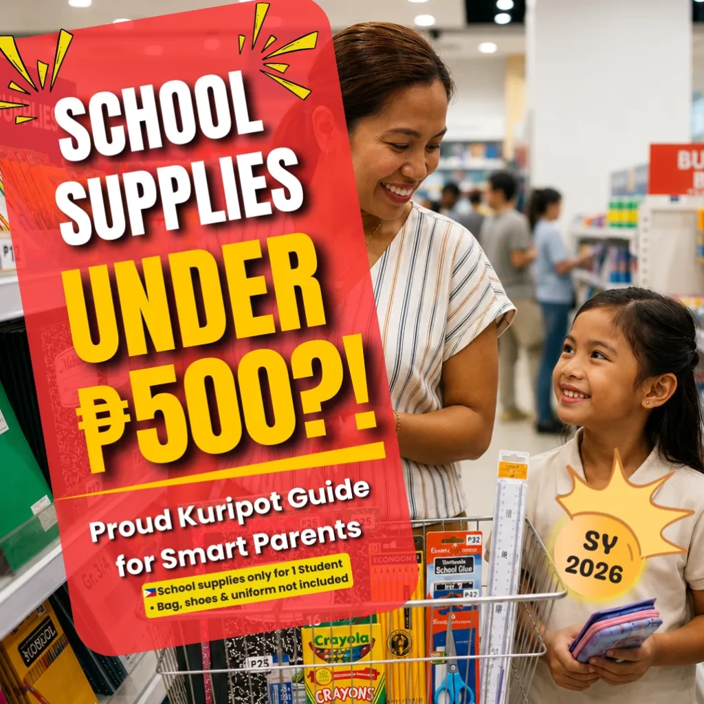 Back-to-School: School Supplies Under ₱500 in 2026 (PH Guide) Back-to-school supplies under 500 pesos Philippines 2026 — complete school kit budget guide by ProudKuripot